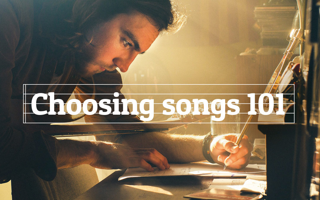 Choosing Songs 101