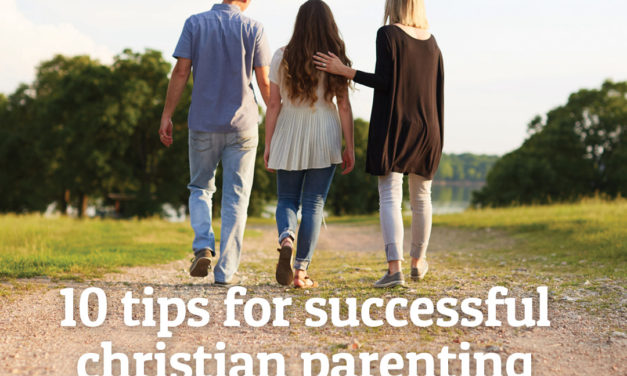 10 Tips for Successful Christian Parenting