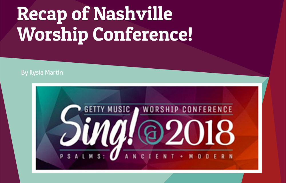 Recap of Nashville Worship Conference!