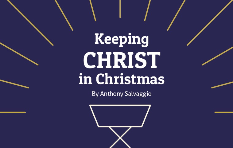 Keeping CHRIST in Christmas