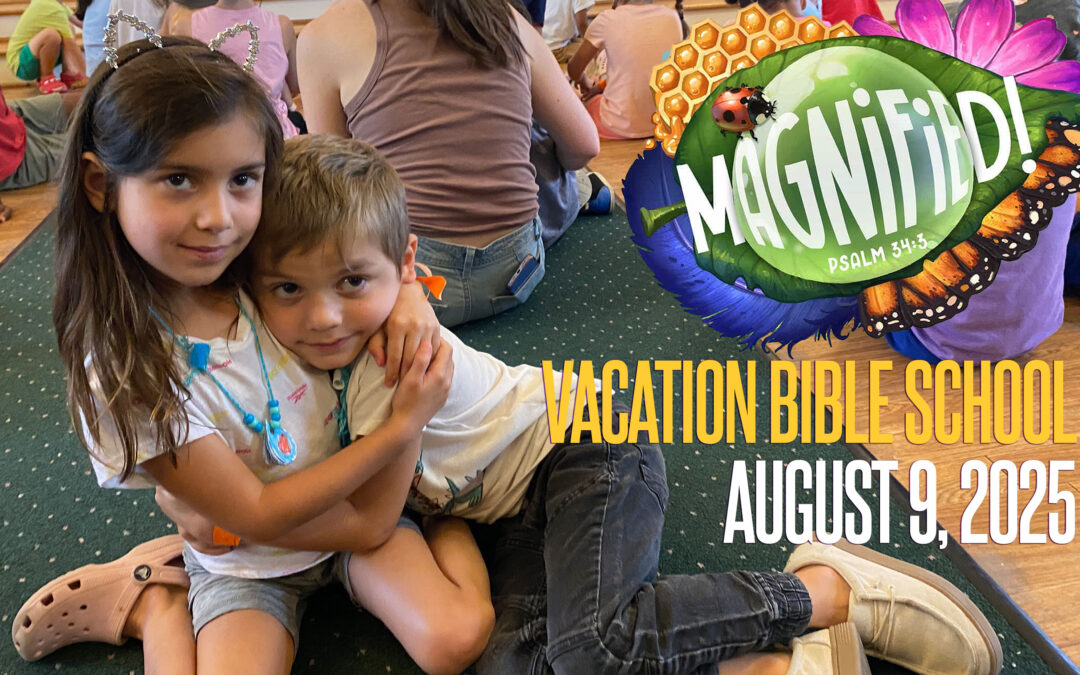 VBS “Magnifies” the Love of Jesus